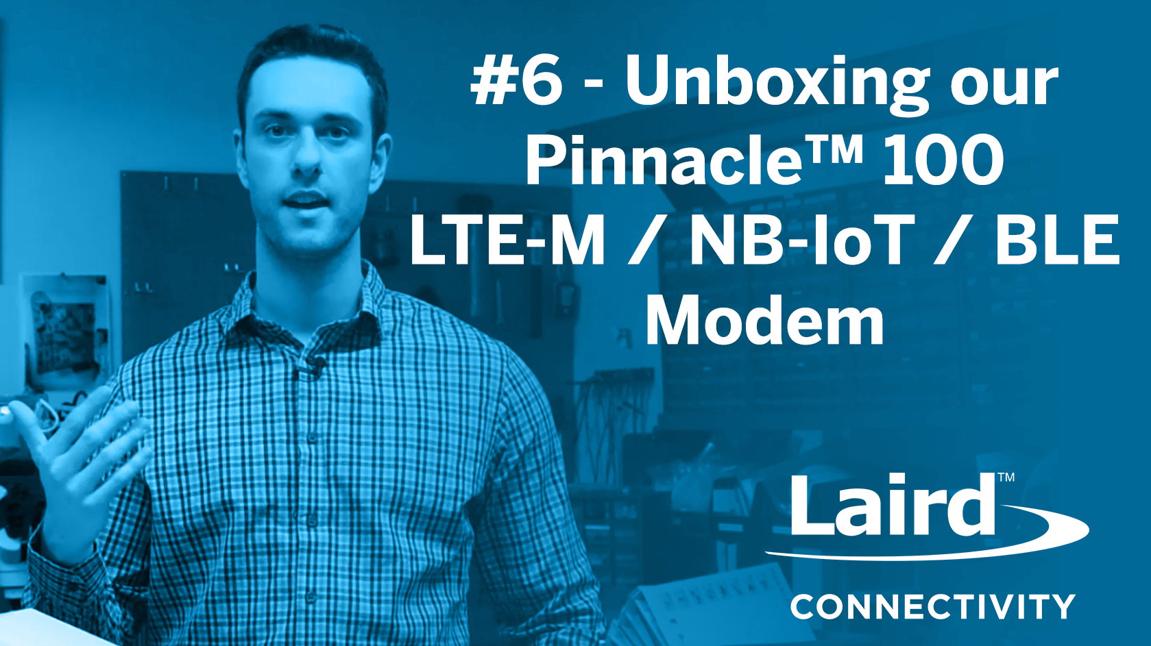 Connectivity Corner 6: Unboxing the Pinnacle 100™ LTE-M / NB-IoT / BLE Modem