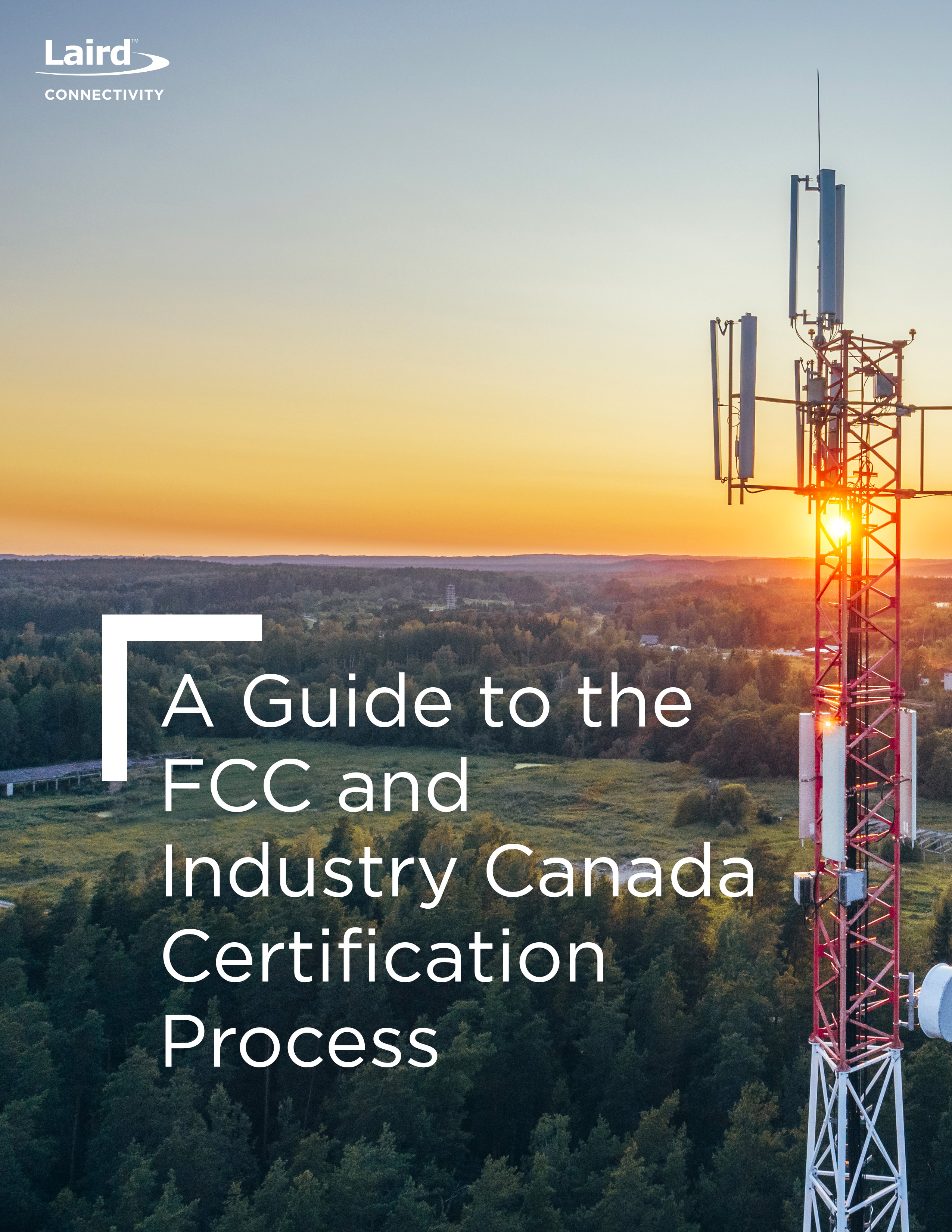 A Guide to the FCC and Industry Canada Certification Process