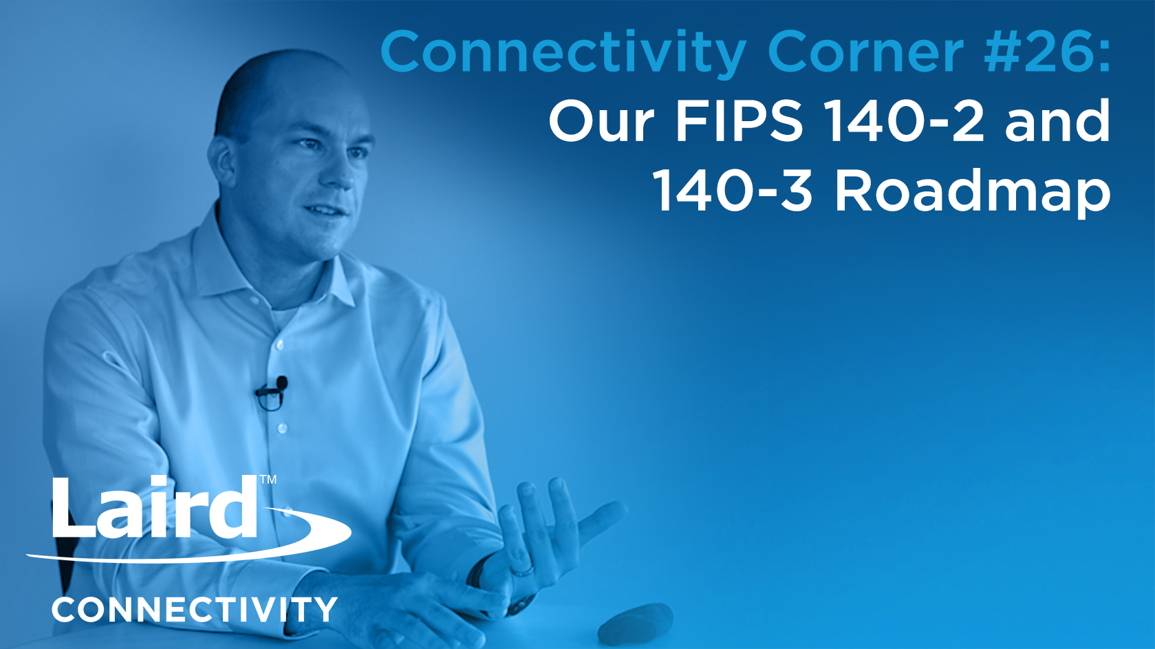 Episode 26: Our FIPS 140-2 and 140-3 Roadmap