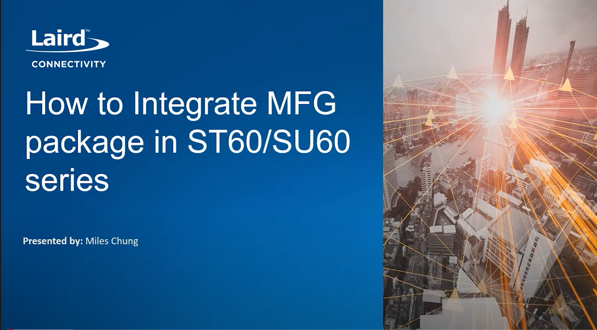 Integrating MFG Package in ST60 SU60 Series