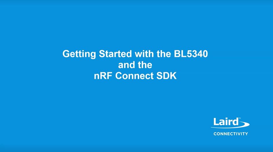 Getting Started with the BL5340 and the nRF Connect SDK