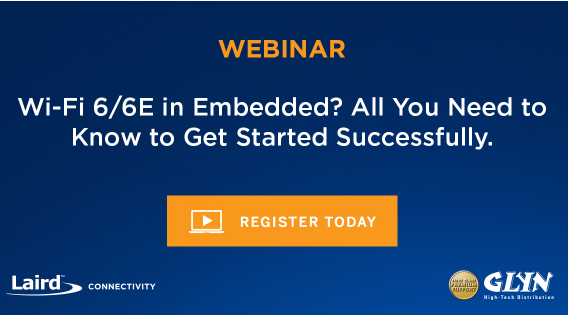 Upcoming: Wi-Fi 6/6E in Embedded? All You Need to Know to Get Started Successfully