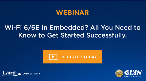 Wi-Fi 6/6E in Embedded? All You Need to Know to Get Started Successfully