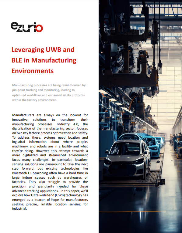 Leveraging UWB and BLE in Manufacturing Environments