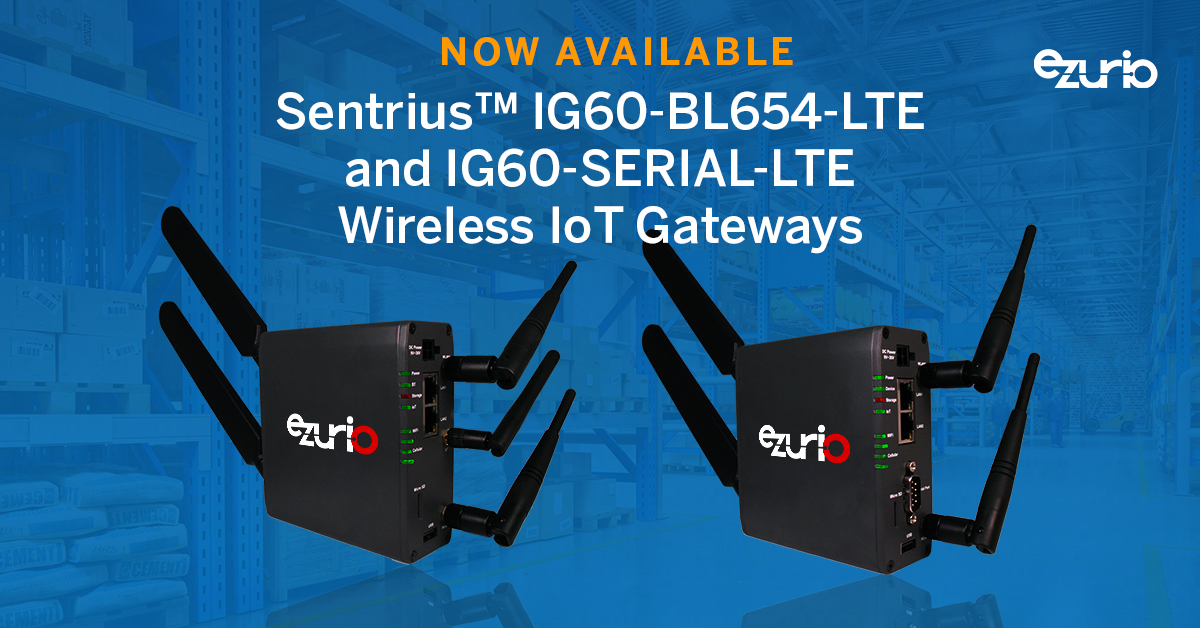 Now Available: Sentrius IG60-BL654-LTE Wireless IoT Gateways 