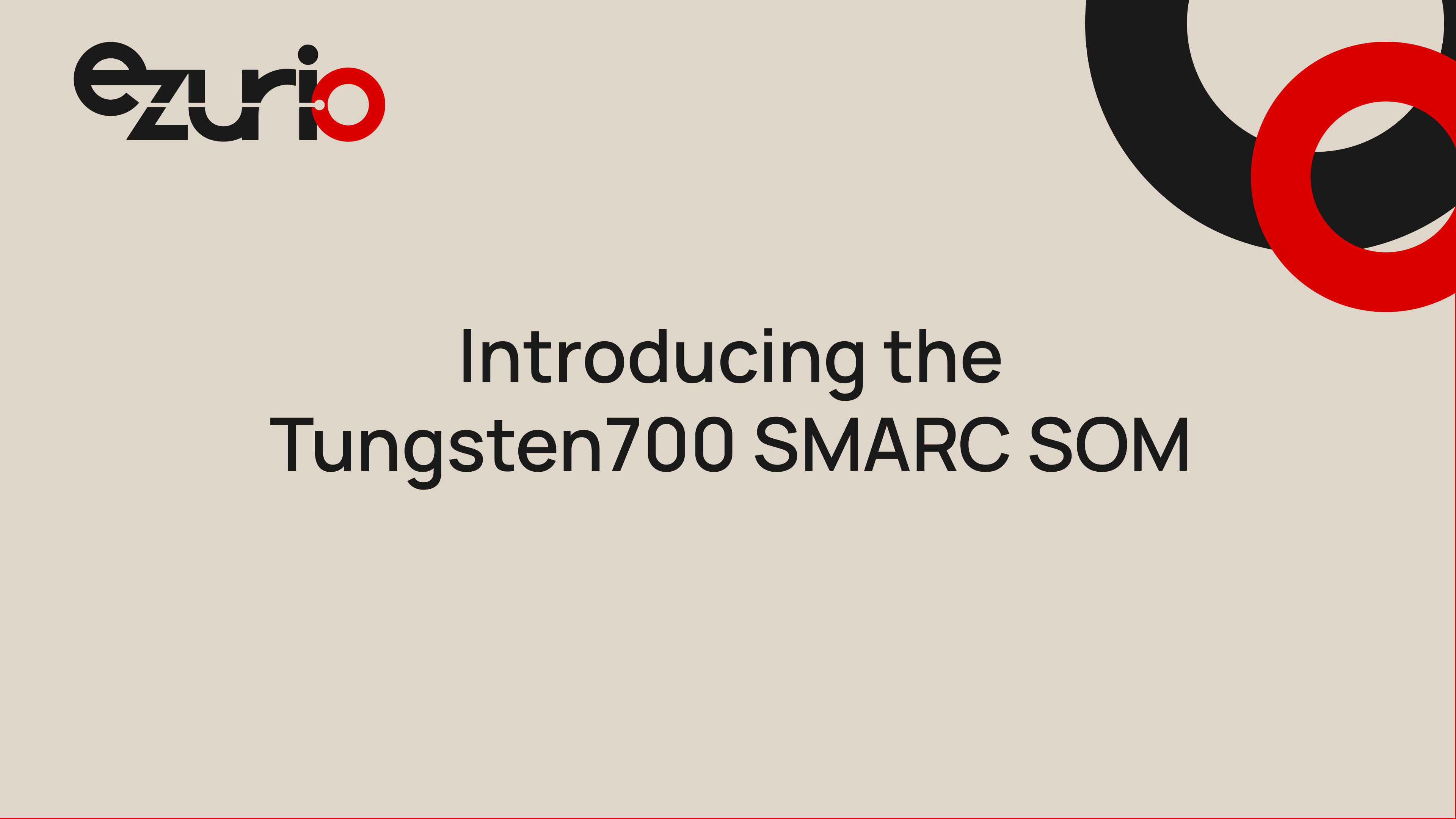 Introducing the Tungsten700 SMARC SOM