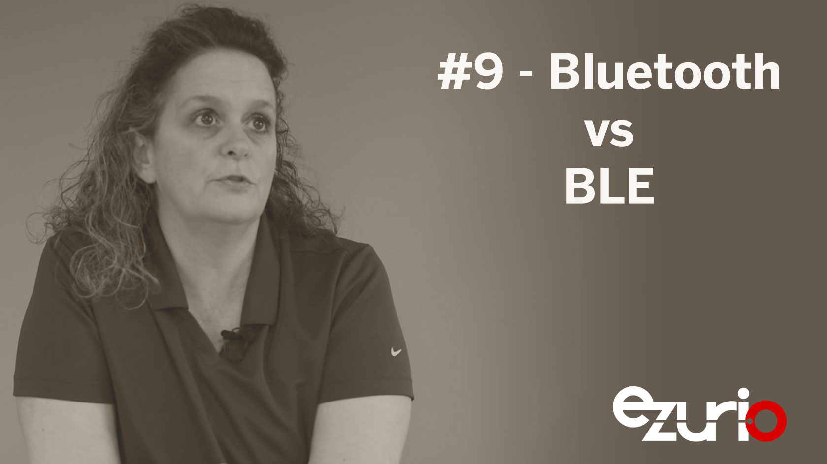 Connectivity Corner 9: Bluetooth vs BLE
