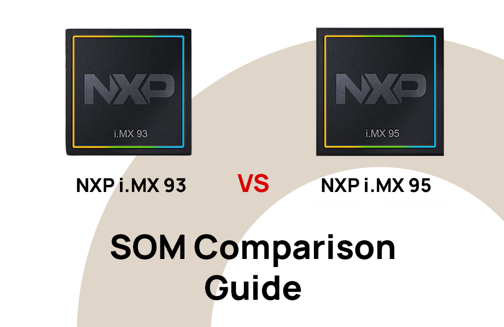 i.MX 93 vs. i.MX 95 SoM Comparison Guide