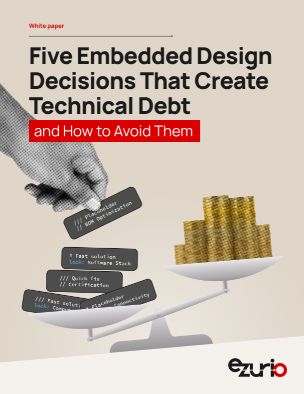 Five Embedded Design Decisions That Create Technical Debt and How to Avoid Them