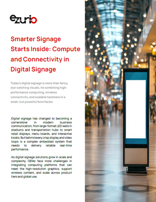 Smarter Signage Starts Inside: Compute and Connectivity in Digital Signage