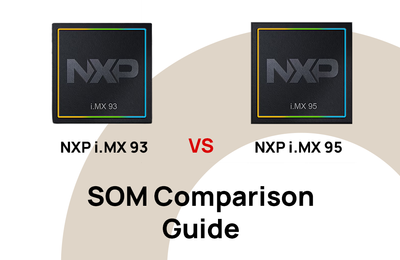 i.MX 93 vs. i.MX 95 SoM Comparison Guide
