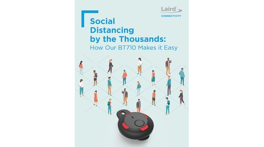 Social Distancing by the Thousands: How our BT710 Makes it Easy