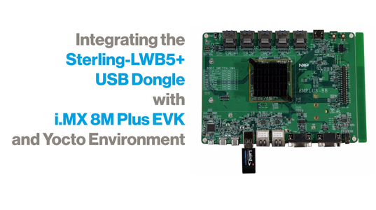 Integrating the LWB5+ Dongle - i.MX 8M Plus EVK - Yocto Environment