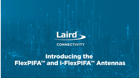 Introducing the FlexPIFA and i-FlexPIFA Antennas
