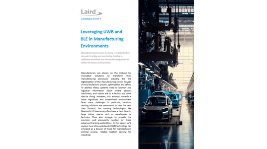 Leveraging UWB and BLE in Manufacturing Environments