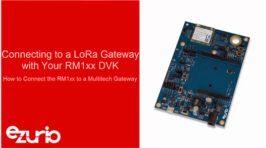 How to Connect the RM1xx LoRa Module to a Multitech Gateway