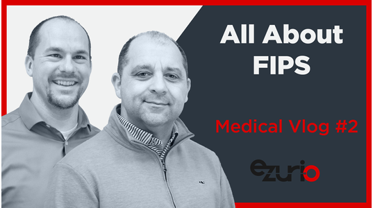 All About FIPS - Medical Connectivity Vlog #2