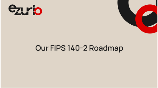 Episode 26: Our FIPS 140-2 and 140-3 Roadmap