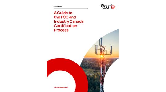 A Guide to the FCC and Industry Canada Certification Process