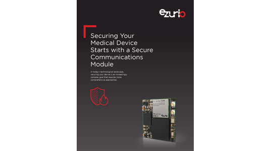 Securing Your Medical Device Starts with a Secure Communications Module