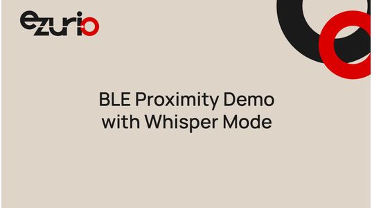 BLE Proximity Demo with Whisper Mode