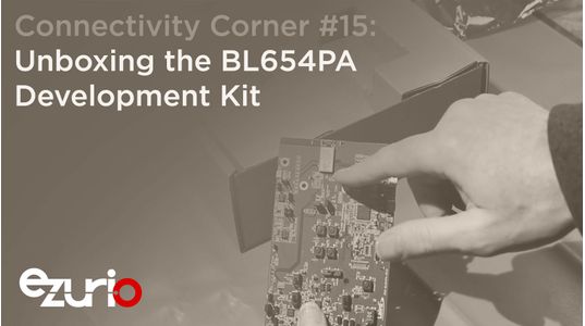 Episode 15: Unboxing the BL654PA Development Kit