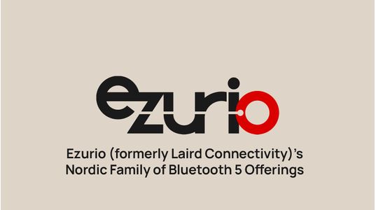 Ezurio's Nordic Family of Bluetooth 5 Offerings