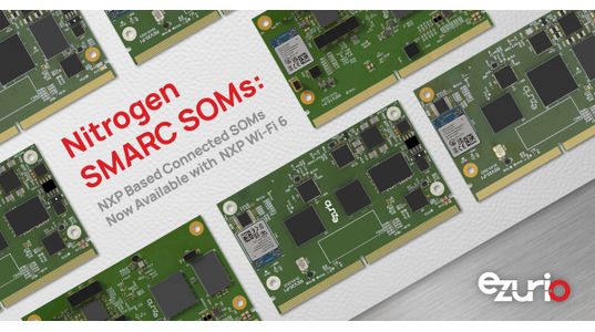 Nitrogen SMARC SOMs: NXP Based Connected SOMs Now Available with NXP Wi-Fi 6