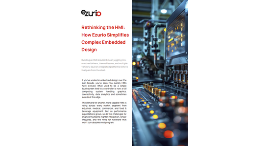 Rethinking the HMI: How Ezurio Simplifies Complex Embedded Design