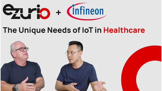 The Unique Needs of IoT in Healthcare - A Chat with Infineon
