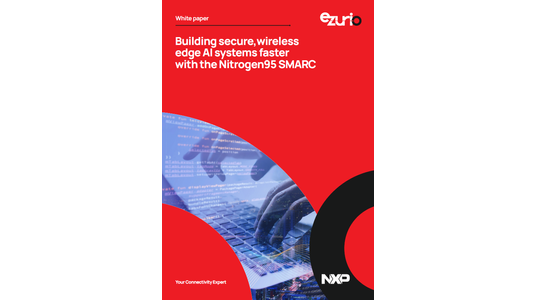 Building secure, wireless edge AI systems faster with the Nitrogen95 SMARC